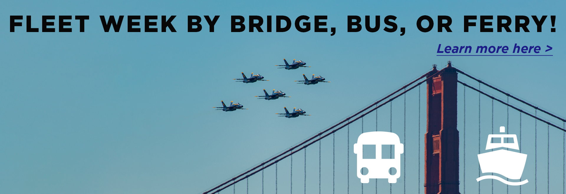 Fleet Week By Bridge, Bus, or Ferry